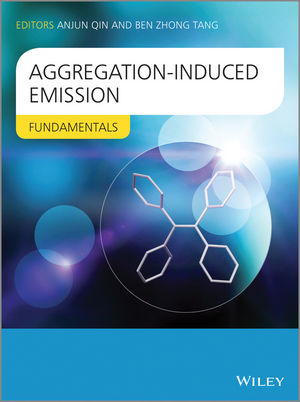 Aggregation-Induced Emission - Ben Zhong Tang, Anjun Qin