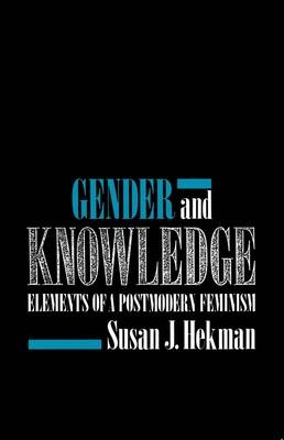 Gender and Knowledge - Susan J. Hekman