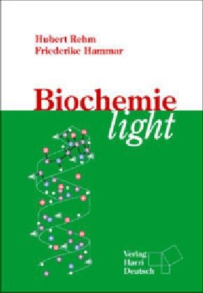 Biochemie light - Friederike Hammar, Hubert Rehm