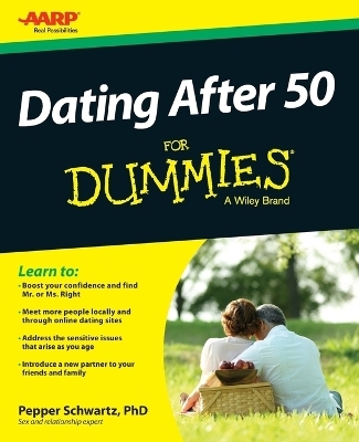 Dating After 50 For Dummies - Pepper Schwartz