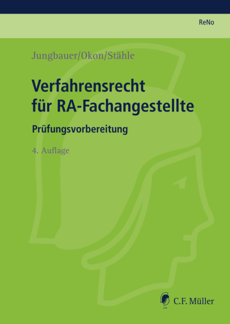 Verfahrensrecht für RA-Fachangestellte - Sabine Jungbauer, Waltraud Okon, Claudia Stähle