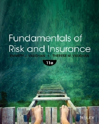 Fundamentals of Risk and Insurance - Emmett J. Vaughan, Therese M. Vaughan