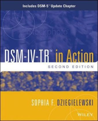 DSM-IV-TR in Action - Sophia F. Dziegielewski