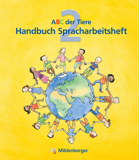 ABC der Tiere / ABC der Tiere 2 – Handbuch zum Spracharbeitsheft · Erstausgabe - Klaus Kuhn, Irene Fink, Rosmarie Handt, Katrin Herter, Kerstin Mrowka-Nienstedt, Edmund Wetter