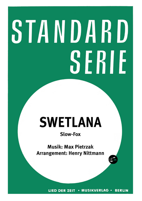 Swetlana - Max Pietrzak, Henry Nittmann