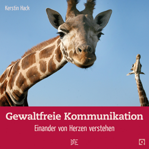 Gewaltfreie Kommunikation - Kerstin Hack