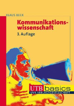 Kommunikationswissenschaft - Klaus Beck