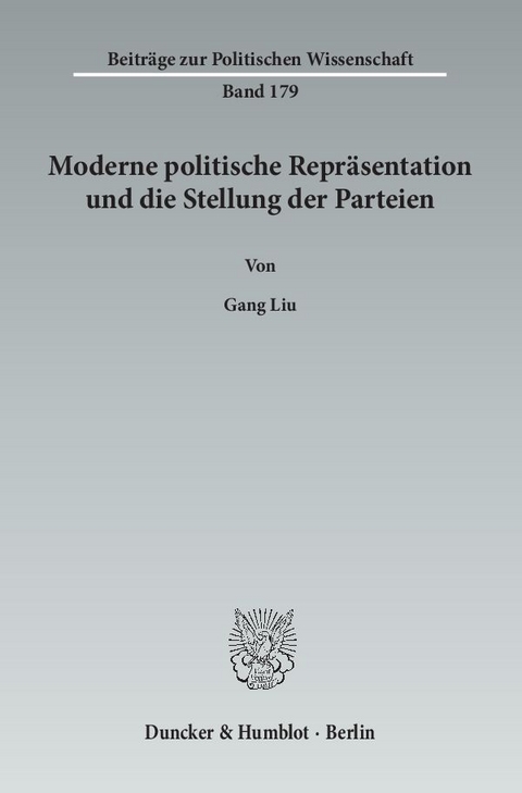 Moderne politische Repräsentation und die Stellung der Parteien. - Gang Liu