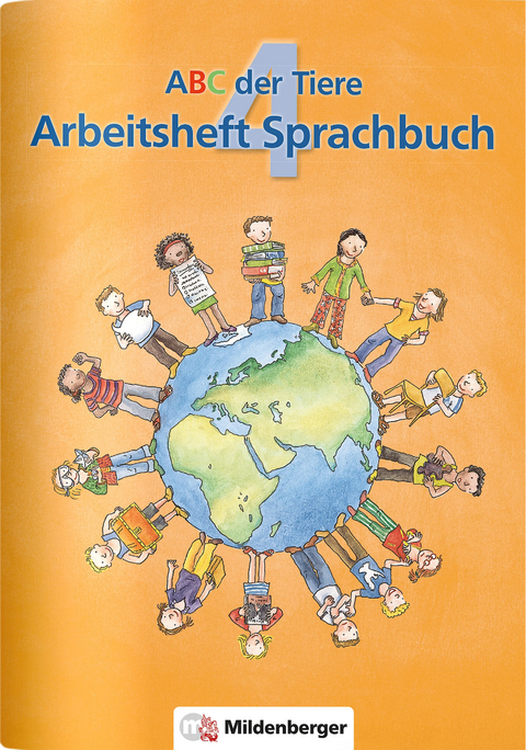 ABC der Tiere 4 – Arbeitsheft Sprachbuch - Kerstin Mrowka-Nienstedt, Iris Zeller
