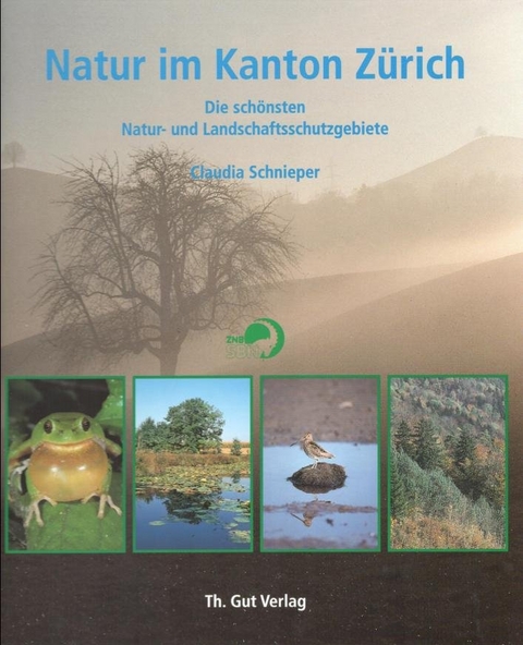 Natur im Kanton Zürich - Claudia Schnieper