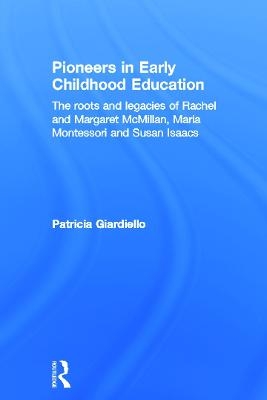 Pioneers in Early Childhood Education - Patricia Giardiello