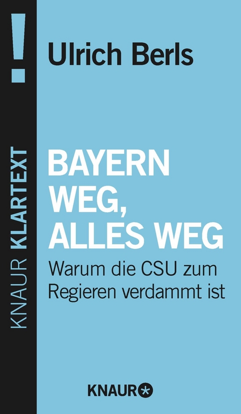 Bayern weg, alles weg - Ulrich Berls