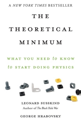 The Theoretical Minimum - George Hrabovsky, Leonard Susskind