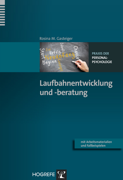 Laufbahnentwicklung und -beratung - Rosina M. Gasteiger