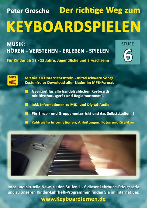 Der richtige Weg zum Keyboardspielen (Stufe 6) - Peter Grosche