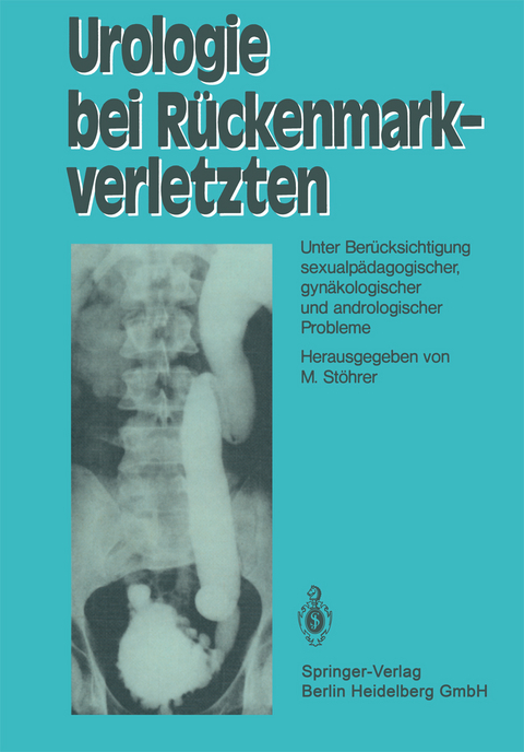 Urologie bei Rückenmarkverletzten - 