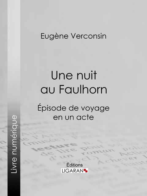 Une nuit au Faulhorn -  Ligaran, Eugène Verconsin