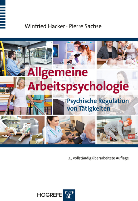 Allgemeine Arbeitspsychologie - Winfried Hacker, Pierre Sachse