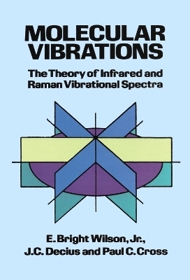Molecular Vibrations - E. Bright Wilson