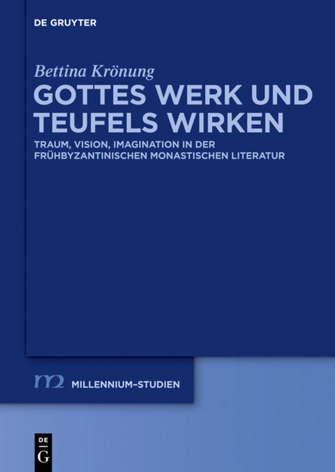 Gottes Werk und Teufels Wirken - Bettina Krönung