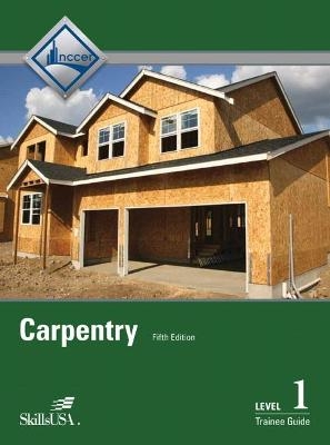 Carpentry Level 1 Trainee Guide Hardcover -  NCCER