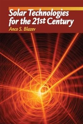 Solar Technologies for the 21st Century - Anco S. Blazev
