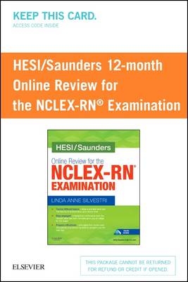 Hesi/Saunders Online Review for the Nclex-RN Examination (1 Year) (Access Card) - Linda Anne Silvestri,  Hesi