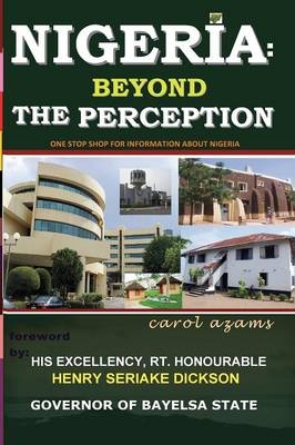 Nigeria Beyond The Perception - Carol Azams