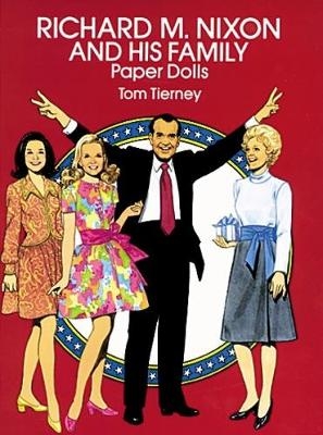 Richard M. Nixon and His Family Paper Dolls - Tom Tierney