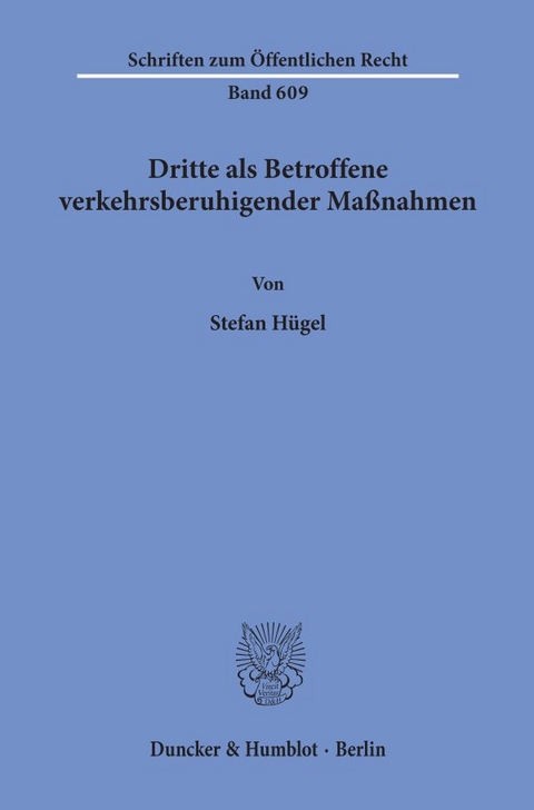 Dritte als Betroffene verkehrsberuhigender Maßnahmen. - Stefan Hügel