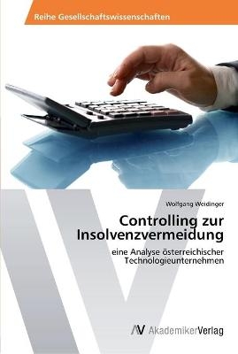 Controlling zur Insolvenzvermeidung - Wolfgang Weidinger