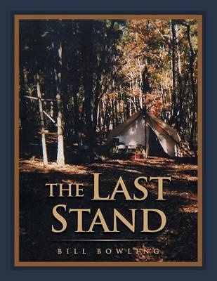 The Last Stand - Bill Bowling