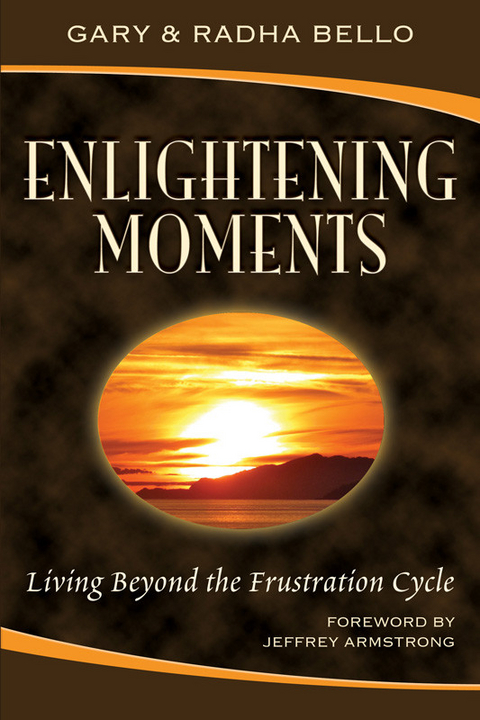 Enlightening Moments -  Gary Bello,  Radha Bello