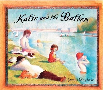 Katie and the Bathers - James Mayhew