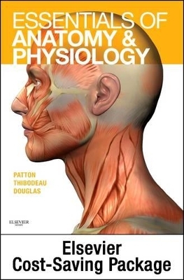 Essentials of Anatomy and Physiology - Elsevier eBook on Vitalsource (Retail Access Card) and Anatomy and Physiology Online Course (Access Code) Package - Kevin T Patton, Gary A Thibodeau, Matthew M Douglas
