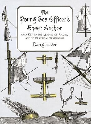 The Young Sea Officer's Sheet Anchor - Darcy Lever