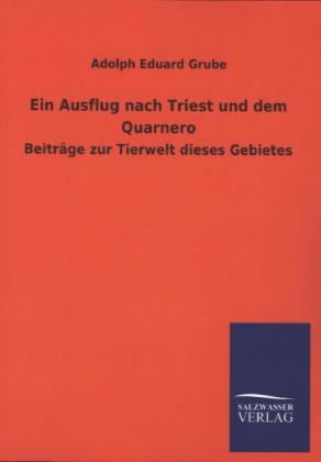 Ein Ausflug nach Triest und dem Quarnero - Adolph Eduard Grube