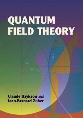 Quantum Field Theory - Claude Itzykson