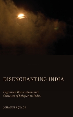 Disenchanting India - Johannes Quack