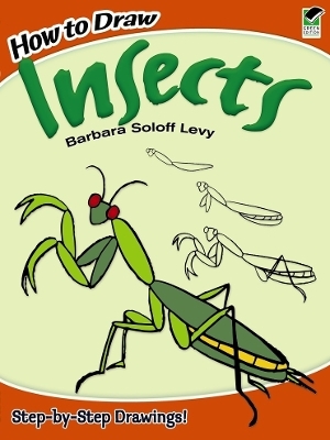 How to Draw Insects - Barbara Soloff Levy