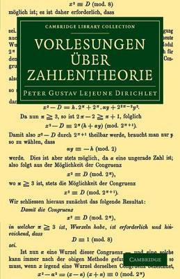 Vorlesungen uber Zahlentheorie - Peter Gustav Lejeune Dirichlet