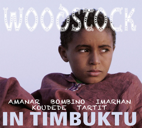 Woodstock in Timbuktu - 