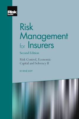 Risk Management for Insurers - Rene Doff