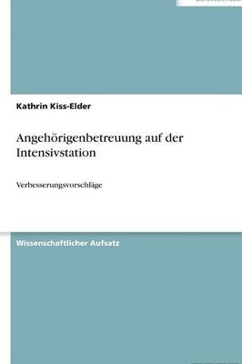 Angehörigenbetreuung auf der Intensivstation - Kathrin Kiss-Elder