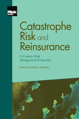 Catastrophe Risk and Reinsurance - 