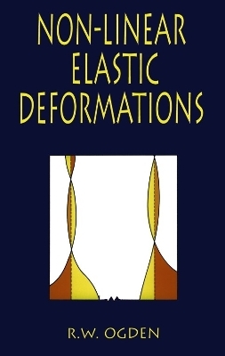 Non-Linear Elastic Deformations - P. Mazur, R. W. Ogden