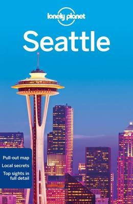 Lonely Planet Seattle -  Lonely Planet, Brendan Sainsbury, Celeste Brash