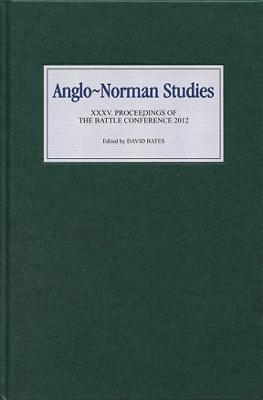 Anglo-Norman Studies XXXV - 