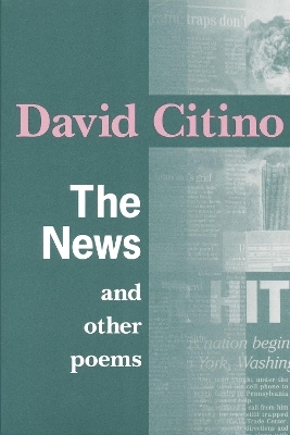 News and Other Poems - David Citino