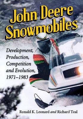 John Deere Snowmobiles - Ronald K. Leonard, Richard Teal